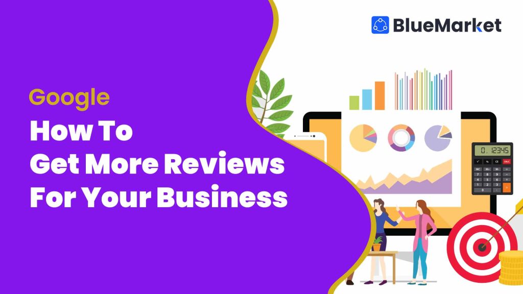 How to get more reviews for your business on google to rank higher